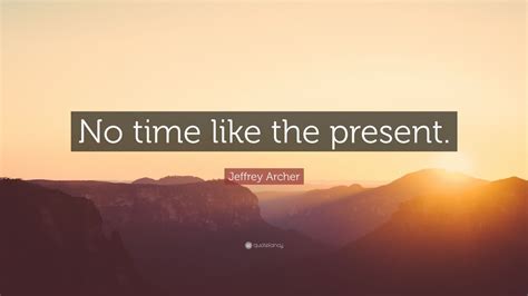 Top 100 Jeffrey Archer Quotes (2024 Update) - QuoteFancy