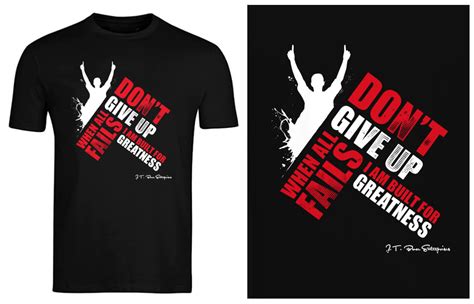 Inspirational T-Shirt print design - 48hourslogo.com