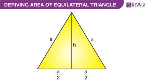 Area of an Equilateral Triangle- Formula, Definition, Derivation, Examples