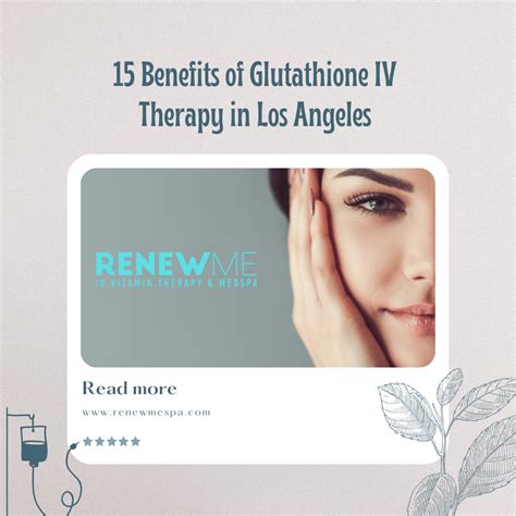 15 Crazy Benefits of Glutathione IV Therapy - Los Angeles