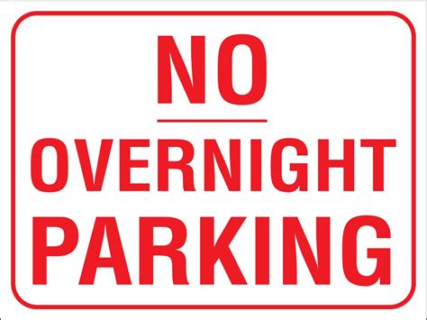 No Overnight Parking Sign - New Signs