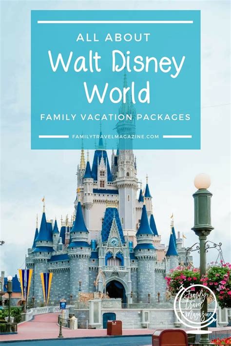 All About Walt Disney World Family Vacation Packages - Family Travel ...