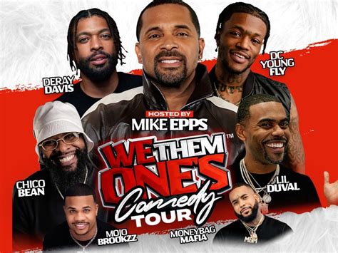 Mike Epps, DeRay Davis and more will bring "We Them One's" tour to ...