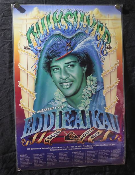 Quiksilver In Memory of Eddie Aikau Eddie Would Go 1995 Artwork 24"x36"