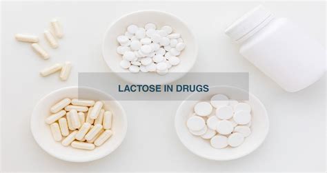 Lactose In Drugs: Safety and Relevance for Intolerant Patients