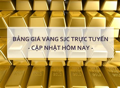 Bảng giá vàng SJC trực tuyến online hôm nay (mới nhất)