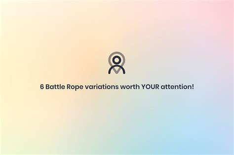 6 Battle Rope variations worth YOUR attention! | by Leon Ward | Medium