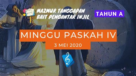 Minggu Paskah IV 3 Mei 2020 - Mazmur Tanggapan & Bait Pengantar Injil ...