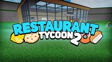 ROBLOX. Hoy jugamos al RESTAURANT TYCOON 2. - YouTube