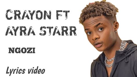 Official lyrics video of Ngozi by Crayon ft Ayra Starr - YouTube