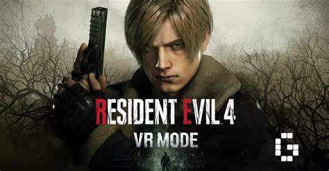 Resident Evil 4 Remake VR Mode Release Date Announced - GamerBraves