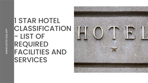 1 Star Hotel Classification - List Of Required Facilities and Services ...