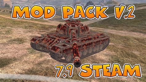 MOD PACK 7.9 V.2 PC-STEAM | WOT BLITZ 2021 - YouTube