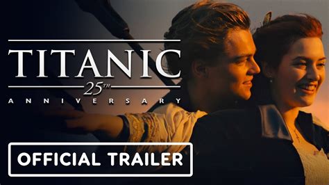 Titanic 25th Anniversary - Official Trailer (2023) Leonardo DiCaprio ...