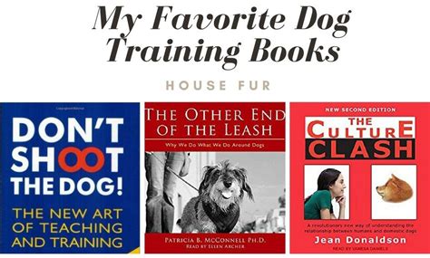 My Favorite Dog Training Books | House Fur