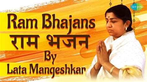 Ram Bhajans By Lata Mangeshkar - Hindi Bhakti Songs (Audio Jukebox ...