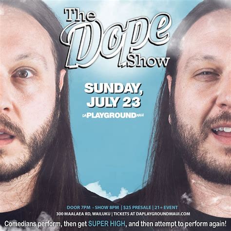 THE DOPE SHOW Tickets at da Playground Maui in Wailuku by Da Playground ...