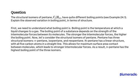 SOLVED: The structural isomers of pentane, C5H12, have quite different ...