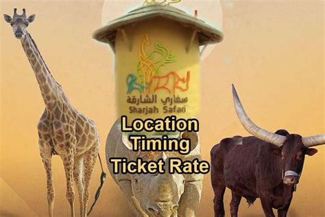 Sharjah Safari Location|Sharjah Safari Timing|Sharjah Safari Ticket Rates