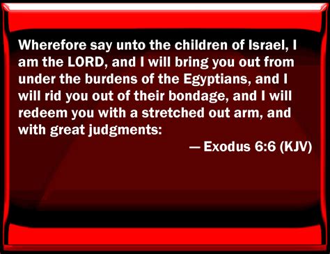 Exodus 6:6 Why say to the children of Israel, I am the LORD, and I will ...