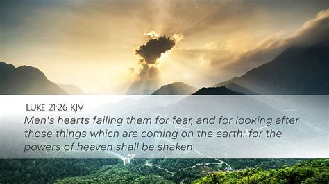 Luke 21:26 KJV - Men's hearts failing them for fear, and for, Quran ...