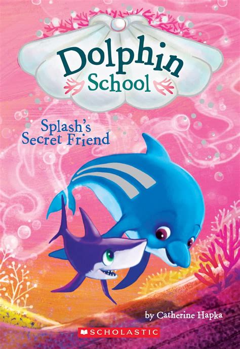 Dolphin School: Splash's Secret Friend (Dolphin School #3) (Paperback ...