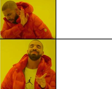 Drake Meme Template