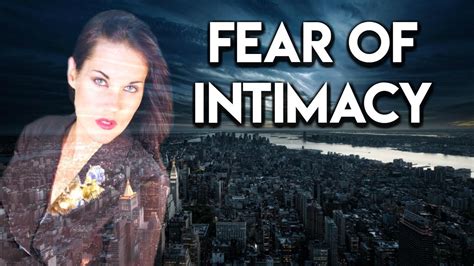 Fear of Intimacy (How to Overcome Your Fear of Intimacy ...