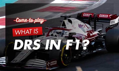 What Is DRS in F1 and Does It Make Races More Interesting? - Come To Play