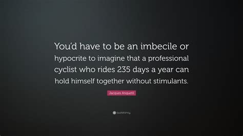 Jacques Anquetil Quotes (6 wallpapers) - Quotefancy