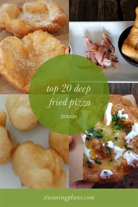 Top 20 Deep Fried Pizza Dough - Home, Family, Style and Art Ideas