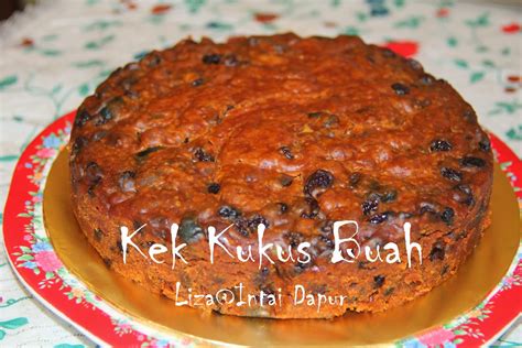 INTAI DAPUR: Kek Buah Kukus Sedap....