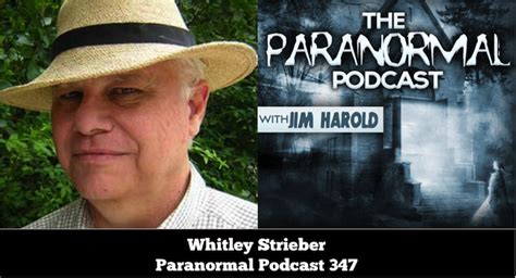 Whitley Strieber – Paranormal Podcast 347 – JimHarold.com