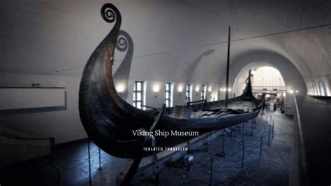 Viking Ship Museum – Isolated Traveller