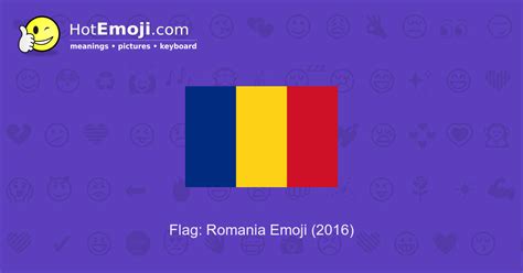 🇷🇴 Flag: Romania Emoji Meaning with Pictures: from A to Z