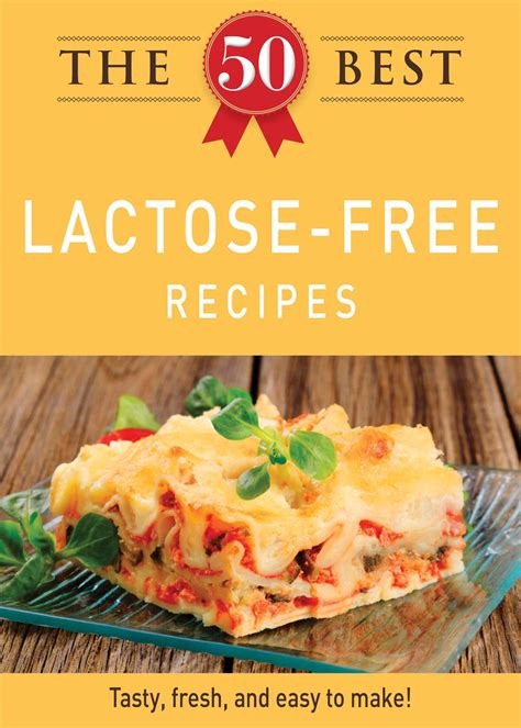 The 50 Best Lactose-Free Recipes eBook by Adams Media | Official ...