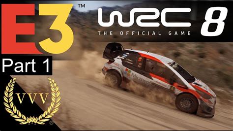 WRC 8 Gameplay - E3 2019 Part 1 - YouTube