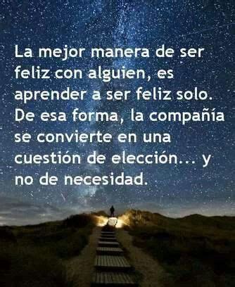 .Ser feliz con uno mismo | Frases para reflexionar y motivar | Pinterest