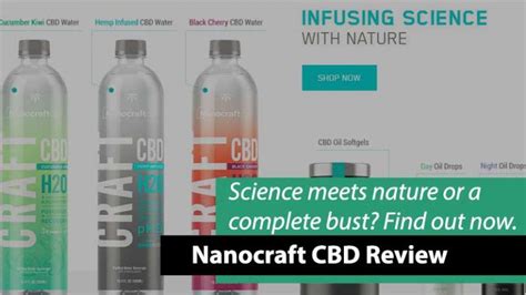 NanoCraft CBD Review - Water, Tinctures, Pain Salve & More!