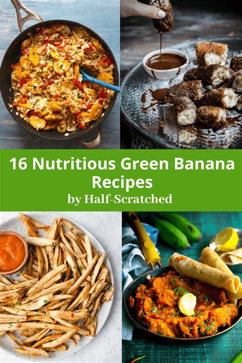 16 Nutritious Green Banana Recipes - Half-Scratched