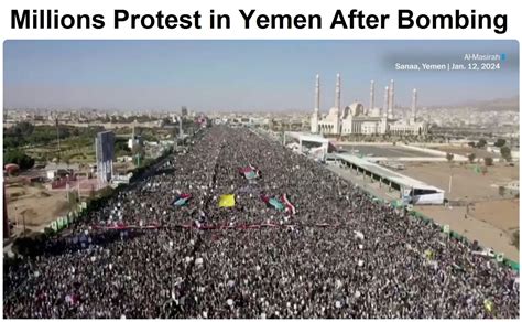 Millions Protest in Yemen after U.S. and U.K. Bombing – Turkey ...