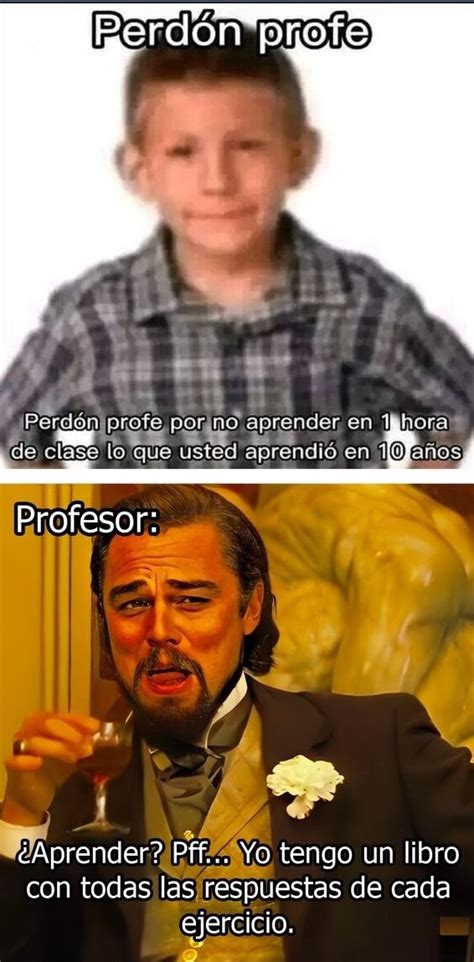 Meme de los profesores: - Meme by garbo1077 :) Memedroid