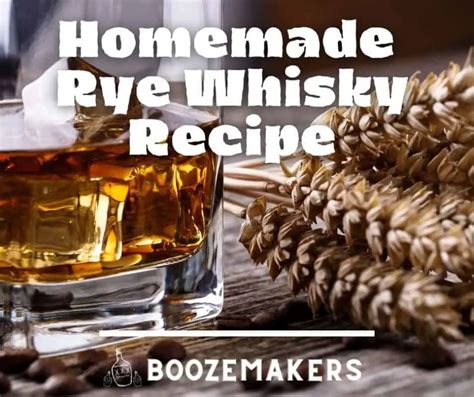 🥃 Homemade Moonshine Rye Whiskey Recipe - BoozeMakers