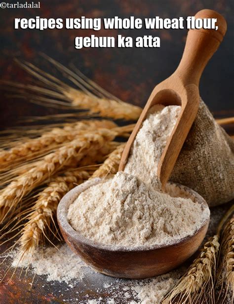 1180 whole wheat flour recipes | Indian Gehun Ka Atta, Wheat Recipes