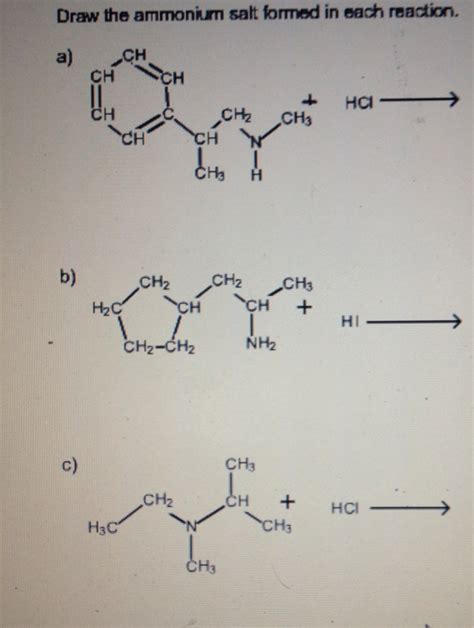 Solved: Draw The Ammonium Salt Formed In Each Reaction. | Chegg.com