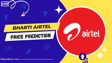 Buy or Sell: Bharti Airtel Share Price Target 2023, 2024, 2025, 2030 to ...