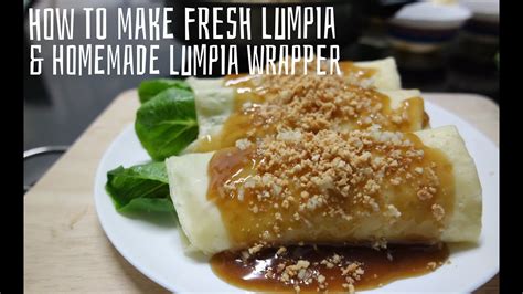 How to Make Fresh Lumpia and Homemade Lumpia Wrapper - YouTube