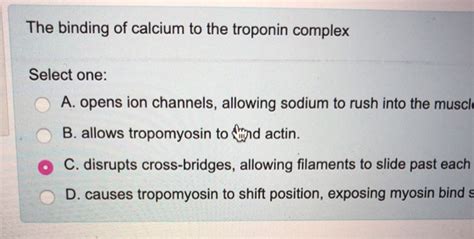 Solved The binding of calcium to the troponin complex The | Chegg.com