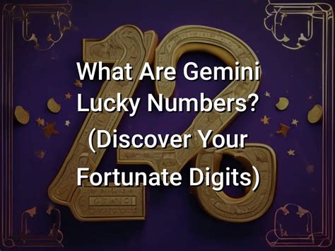 What Are Gemini Lucky Numbers (Discover Your Fortunate Digits) - Symbol ...