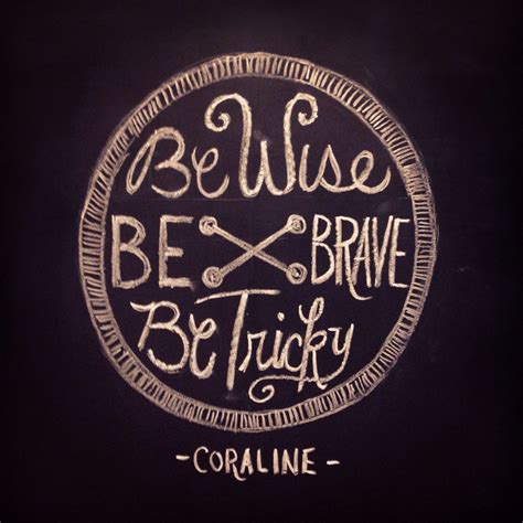 Pin by Melissa Powers on Chalk and Things | Coraline quotes, Coraline ...